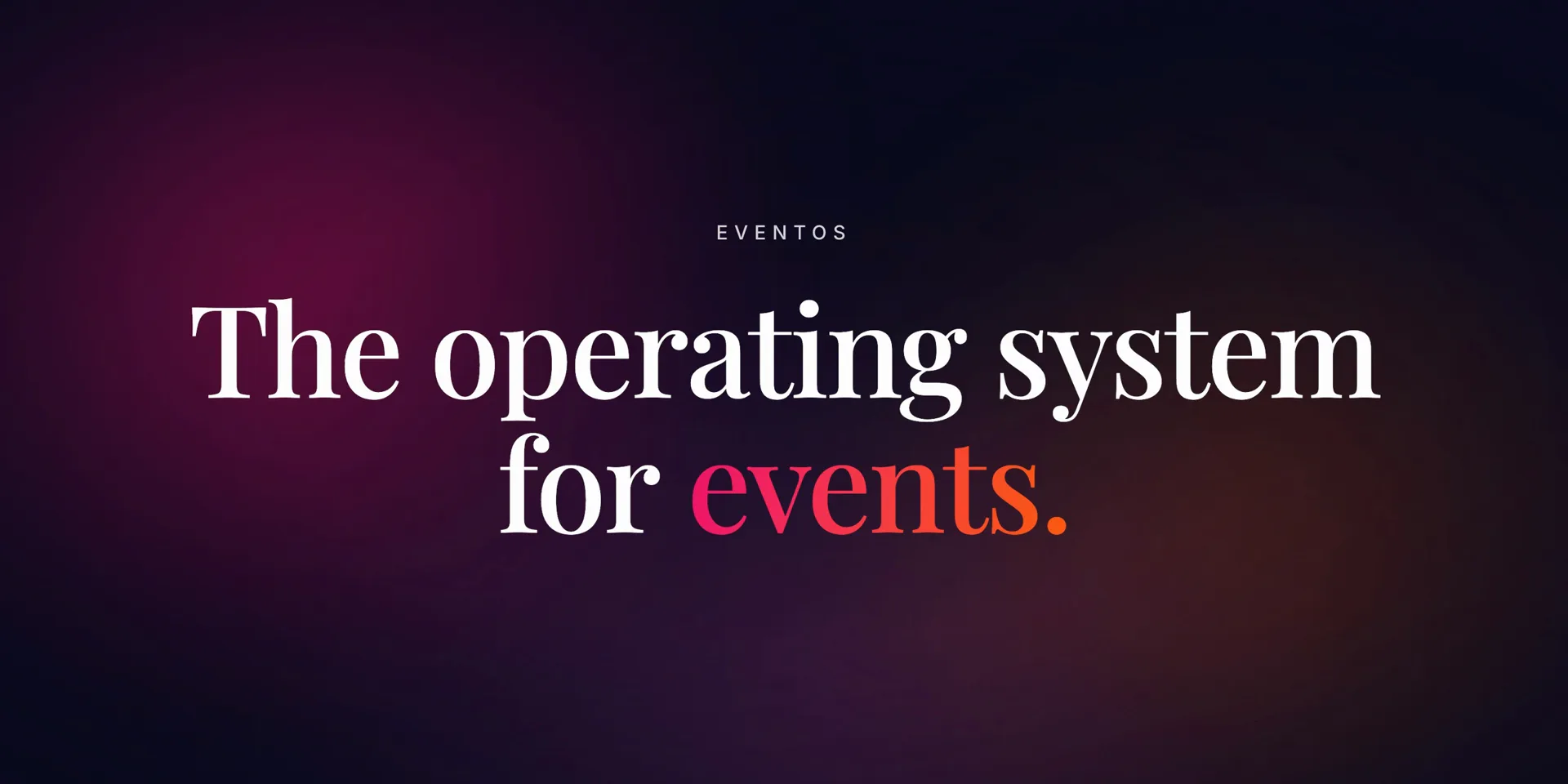 EventOS: the operating system for events